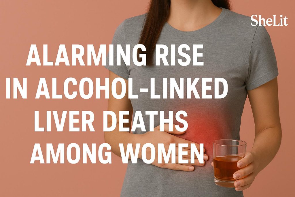 women holding a drink and her abdomen with headline on rising alcohol- related liver deaths among women-shelit